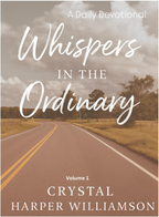 Whispers in the Ordinary by Crystal Harper Williamson|2319